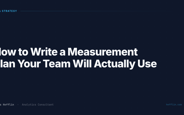 Hefflin cover: how to write a measurement plan your team will actually use